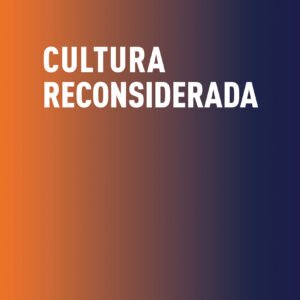 Cultura Reconsiderada